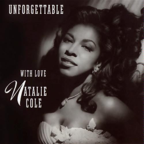 Natalie Cole : Unforgettable With Love (Album)