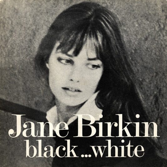 Jane Birkin : Black... White (7",45 RPM,Single,Stereo)