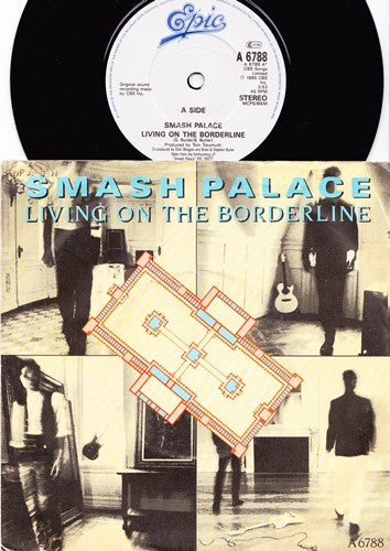Smash Palace : Living On The Borderline (7",Single,45 RPM)