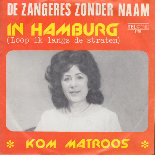 Zangeres Zonder Naam : In Hamburg (7",45 RPM)