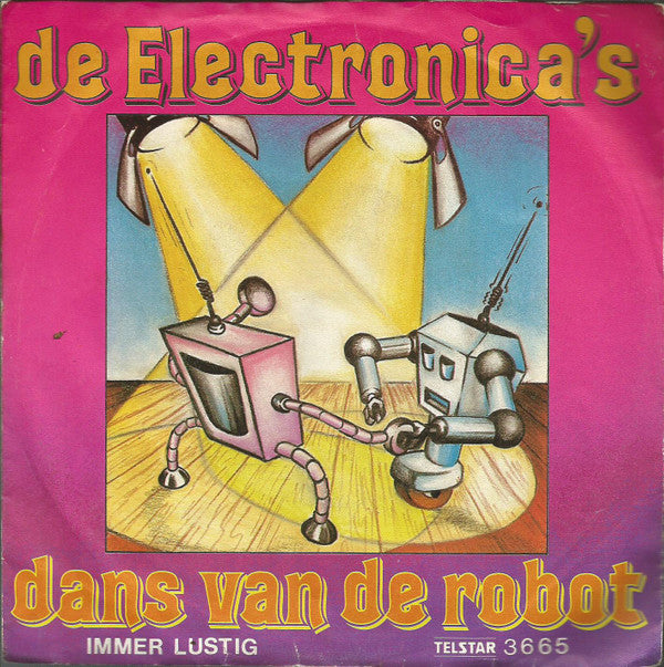 De Electronica's : Dans Van De Robot (7",45 RPM,Single)