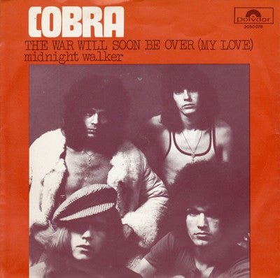Cobra (21) : The War Will Soon Be Over (My Love) (7",45 RPM,Single,Stereo)