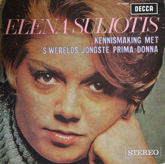 Elena Souliotis : Kennismaking Met 'S Werelds Jongste Primadonna (7",45 RPM,Promo,Stereo)