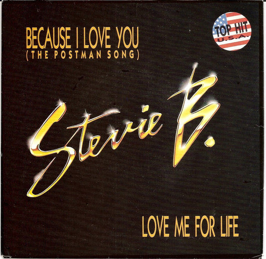 Stevie B : Because I Love You (The Postman Song) / Love Me For Life (7",45 RPM,Single,Stereo)