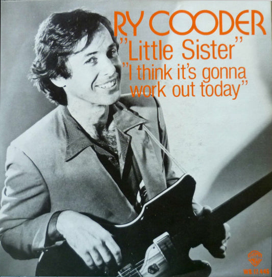 Ry Cooder : Little Sister (7",45 RPM,Single,Stereo)