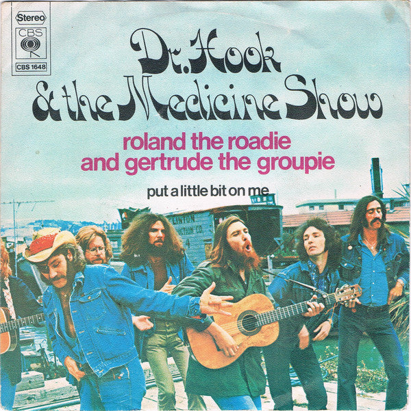 Dr. Hook & The Medicine Show : Roland The Roadie And Gertrude The Groupie (7",45 RPM,Single)