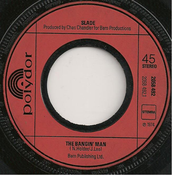 Slade : The Bangin' Man (7",Single,45 RPM)