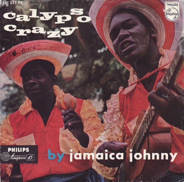 Jamaica Johnny And His Milagro Boys : Calypso Crazy (7",45 RPM,EP)