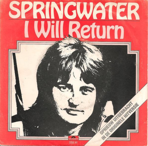 Springwater : I Will Return (7",45 RPM,Single,Reissue,Stereo)
