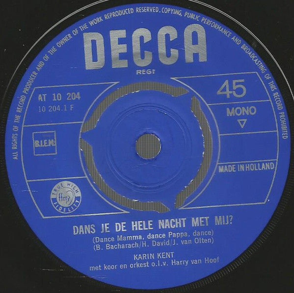 Karin Kent : Dans Je De Hele Nacht Met Mij? / 't Is Te Laat (7",Single)