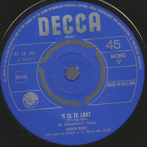 Karin Kent : Dans Je De Hele Nacht Met Mij? / 't Is Te Laat (7",Single)
