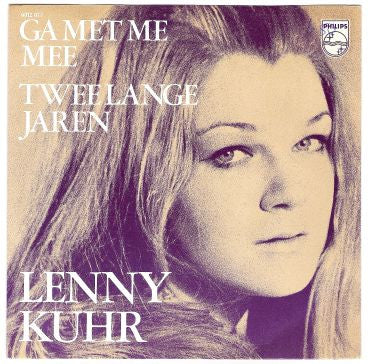 Lenny Kuhr : Ga Met Me Mee / Twee Lange Jaren (7",Mono)