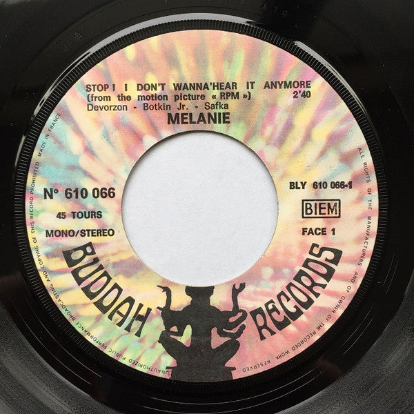 Melanie (2) : Stop ! I Don't Wanna' Hear It Anymore  /  Peace Will Come (7",45 RPM,Single,Stereo,Mono)