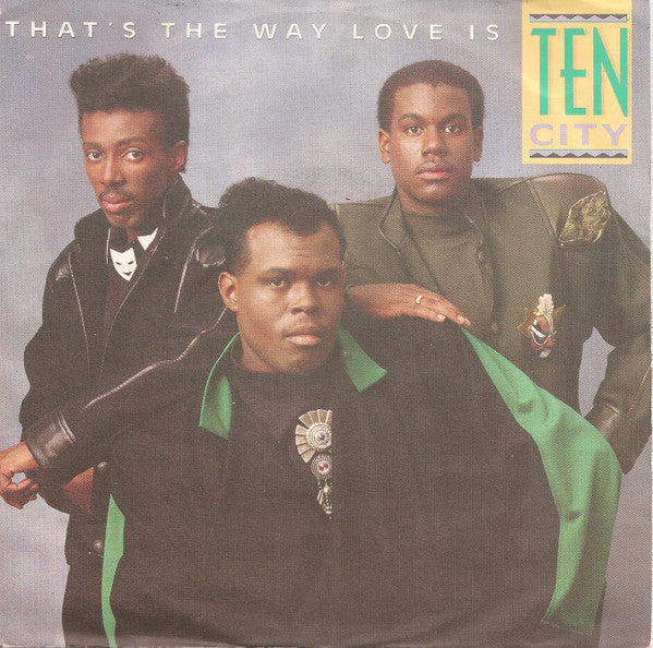 Ten City : That's The Way Love Is (7",45 RPM,Single,Stereo)