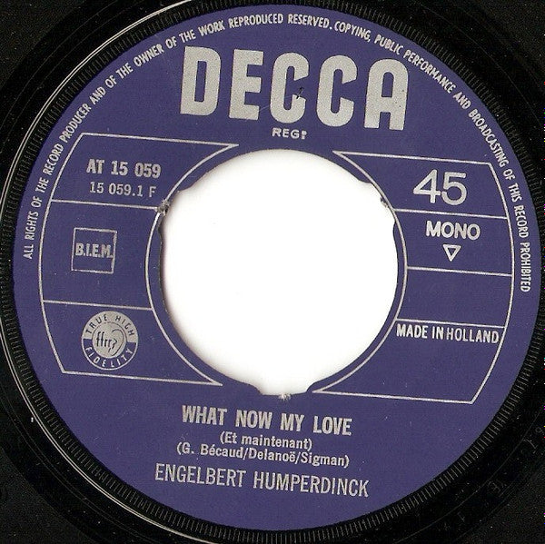Engelbert Humperdinck : What Now My Love (7",45 RPM,Single,Mono)