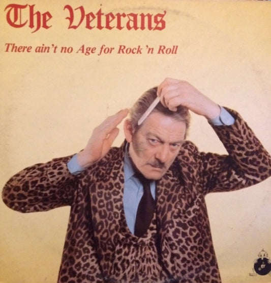 The Veterans : There Ain't No Age For Rock 'n' Roll (LP, Album)
