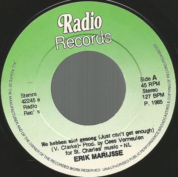 Erik Marijsse : We Hebben Nooit Genoeg ! (7",45 RPM)