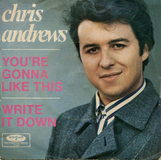 Chris Andrews (3) : You're Gonna Like This (7",45 RPM,Single)