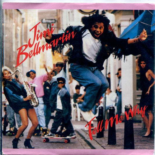Jimmy Bellmartin : Tell Me Why (7",Single)