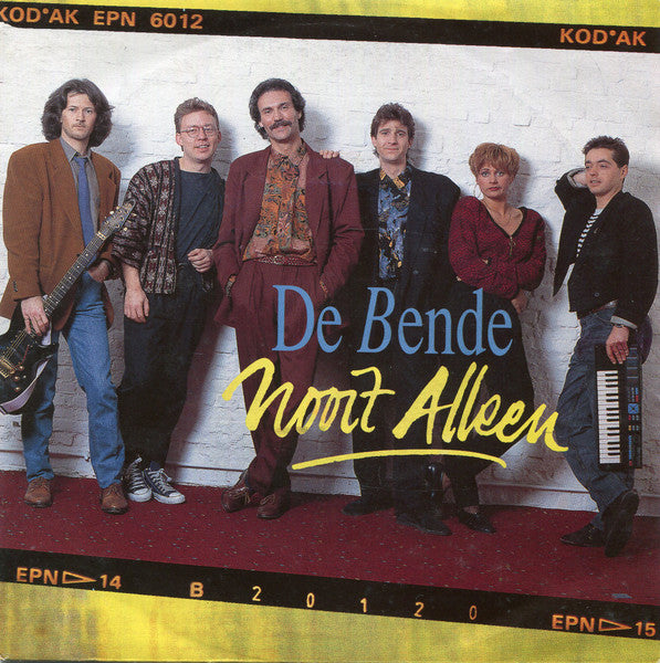 De Bende : Nooit Alleen (Ik Sta Naast Je) (7",45 RPM,Single,Stereo)