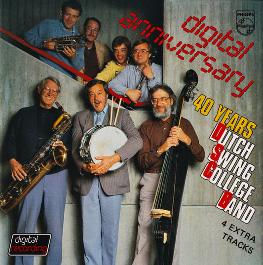 The Dutch Swing College Band : Digital Anniversary - 40 Years D.S.C. (Album)