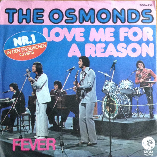 Osmonds, The : Love Me For A Reason (7",45 RPM,Single,Stereo)