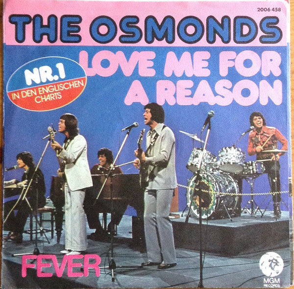 Osmonds, The : Love Me For A Reason (7",45 RPM,Single,Stereo)