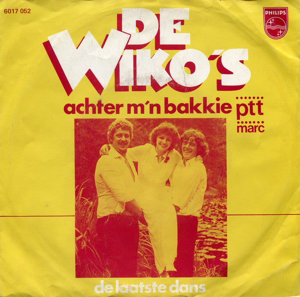De Wiko's : Achter M'n Bakkie (7",45 RPM,Single,Stereo)