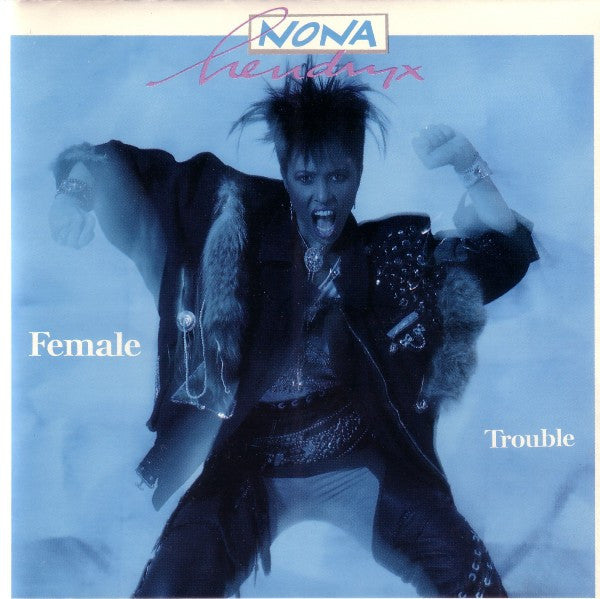 Nona Hendryx : Female Trouble (Album)