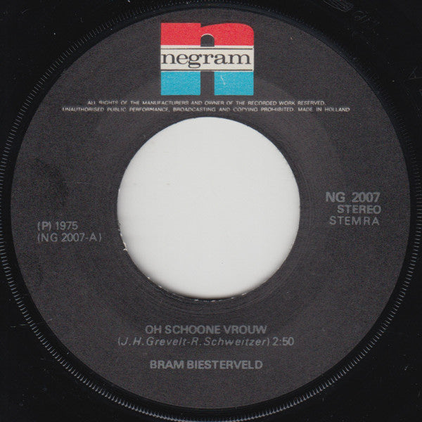 Bram Biesterveld : Oh Schoone Vrouw (7",Single,Stereo)