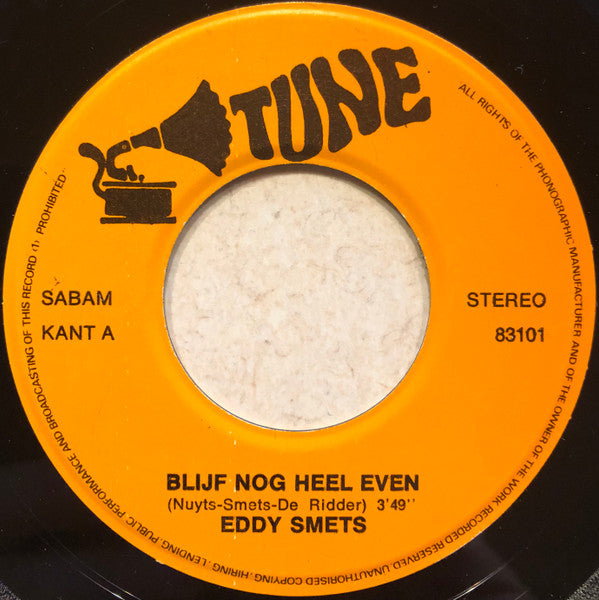 Eddy Smets : Blijf Nog Heel Even (45 RPM,7",Single)