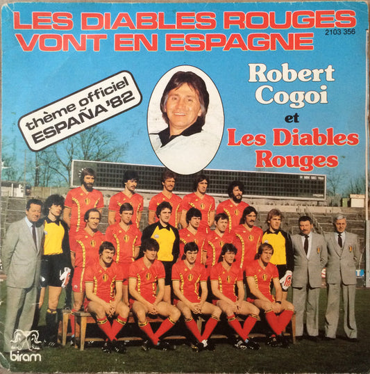Robert Cogoi Et De Rode Duivels : Les Diables Rouges Vont En Espagne (7",45 RPM)