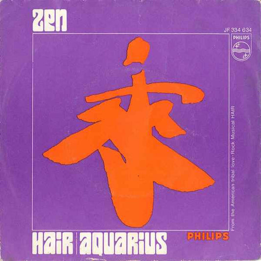 Zen (8) : Hair / Aquarius (7",Single,45 RPM,Mono)