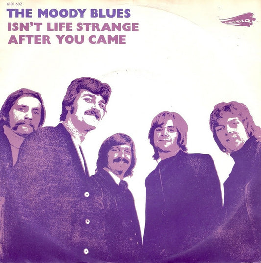 Moody Blues, The : Isn't Life Strange / After You Came (7",45 RPM,Single,Stereo)