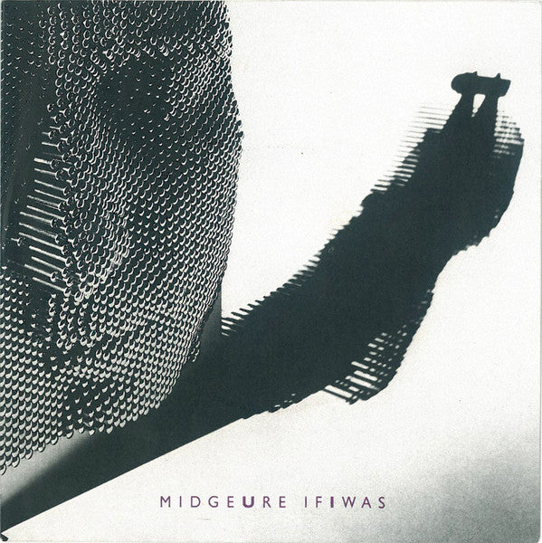 Midge Ure : If I Was (7",45 RPM,Single,Stereo)