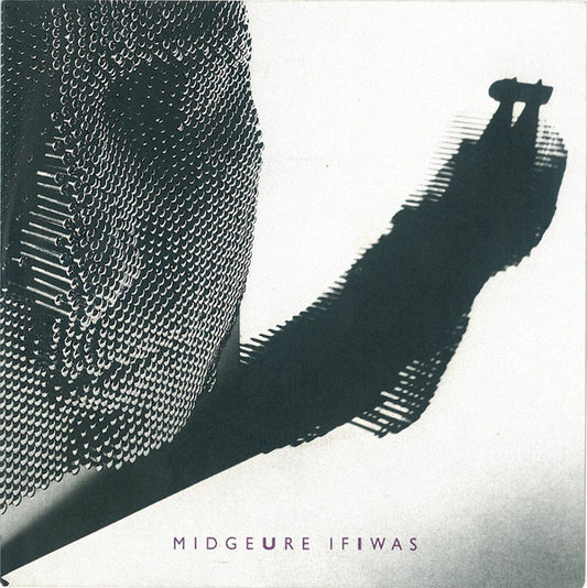 Midge Ure : If I Was (7",45 RPM,Single,Stereo)