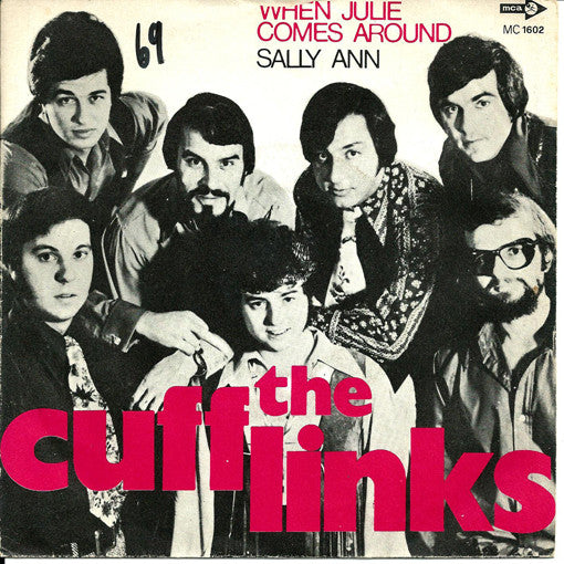 Cuff Links, The : When Julie Comes Around / Sally Ann (7",45 RPM,Promo,Stereo)