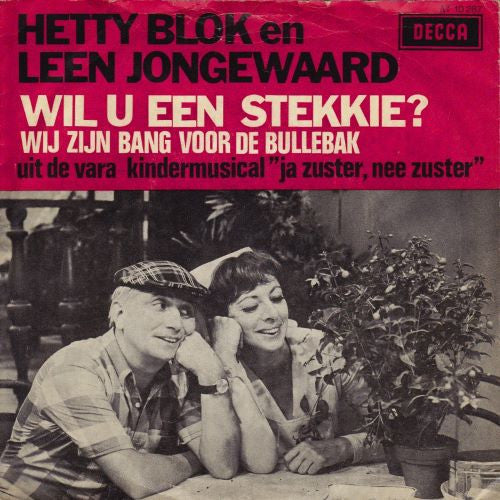 Hetty Blok En Leen Jongewaard : Wil U Een Stekkie? (7",Single,45 RPM,Mono)