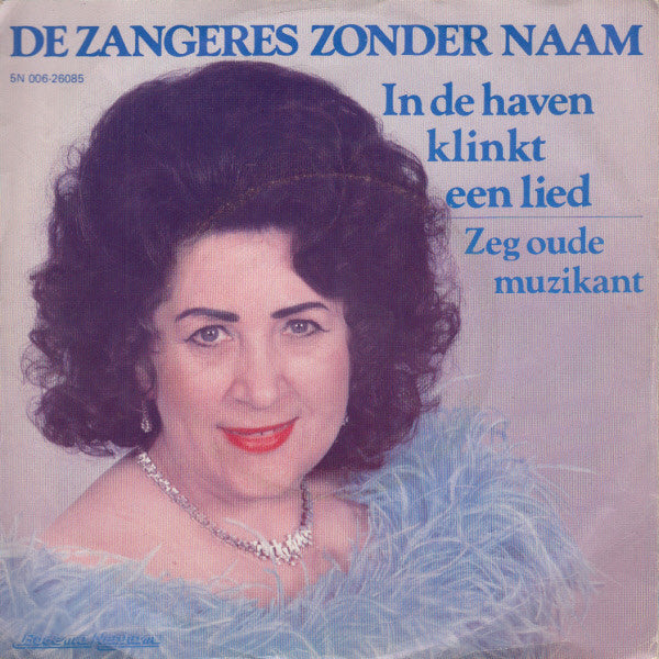 Zangeres Zonder Naam : In De Haven Klinkt Een Lied (7",45 RPM,Single)