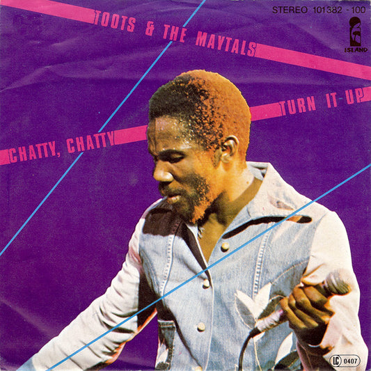 Toots & The Maytals : Chatty, Chatty / Turn It Up (7",Single,45 RPM)