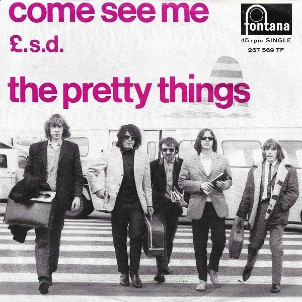 Pretty Things, The : Come See Me / £.s.d. (7",45 RPM,Single,Mono)