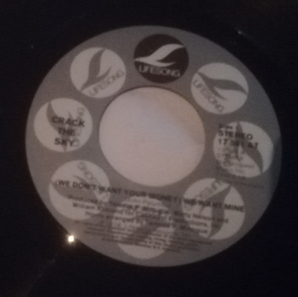 Crack The Sky : We Want Mine (7",45 RPM,Single)