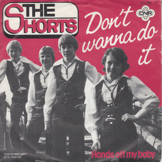 Shorts, The : Don't Wanna Do It (7",45 RPM,Single)