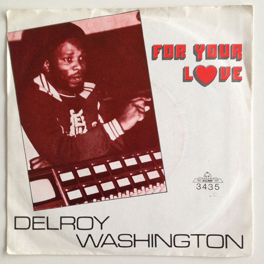 Delroy Washington : For Your Love (7",45 RPM,Single)