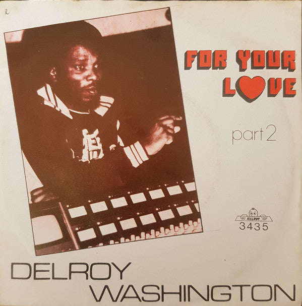 Delroy Washington : For Your Love (7",45 RPM,Single)