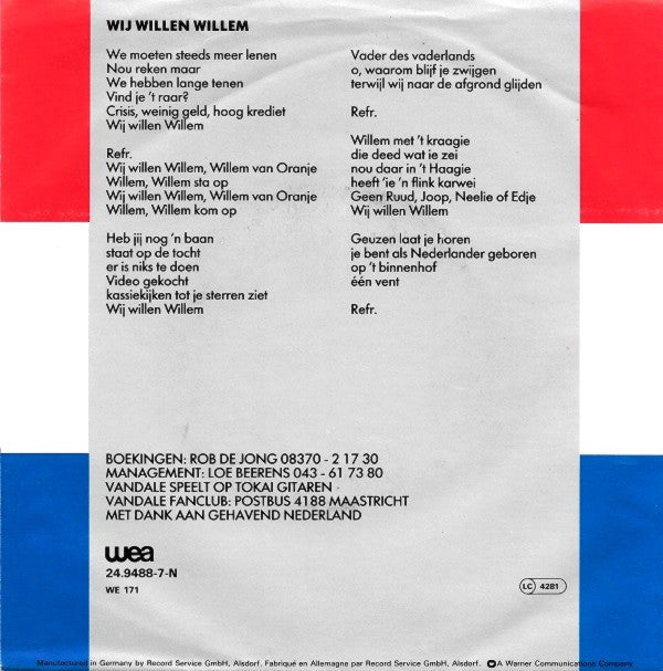 Vandale en Gehavend Nederland : Wij Willen Willem (7",45 RPM,Single,Stereo)