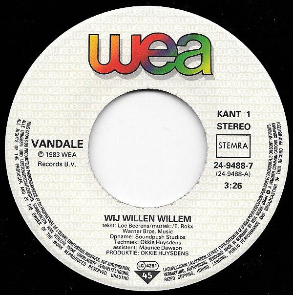 Vandale en Gehavend Nederland : Wij Willen Willem (7",45 RPM,Single,Stereo)