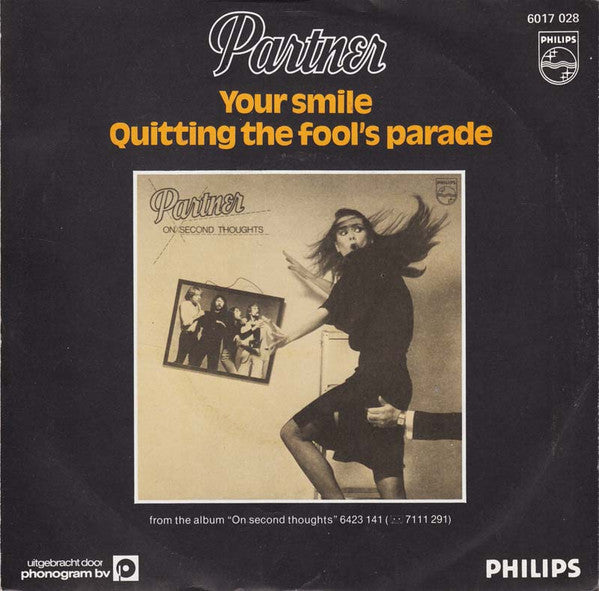 Partner : Your Smile / Quitting The Fool's Parade (7",45 RPM)