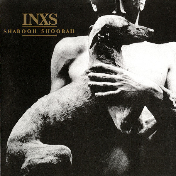INXS : Shabooh Shoobah (Album,Reissue)