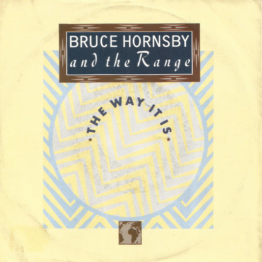 Bruce Hornsby And The Range : The Way It Is (7",45 RPM,Single,Stereo)